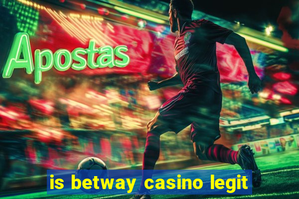 is betway casino legit