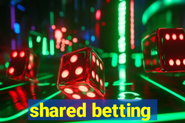 shared betting