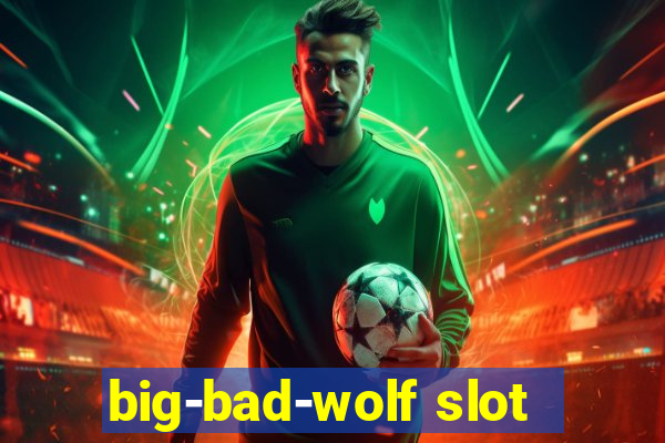 big-bad-wolf slot