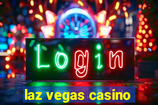 laz vegas casino