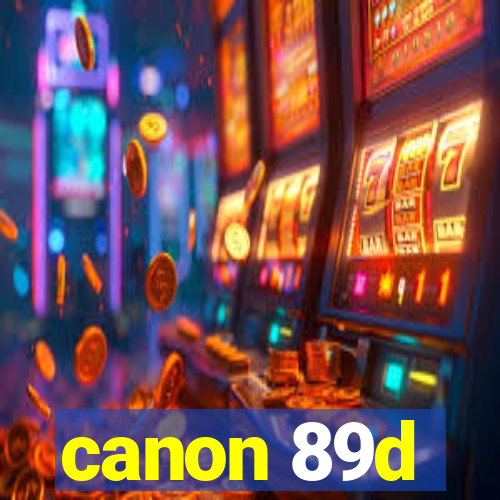 canon 89d