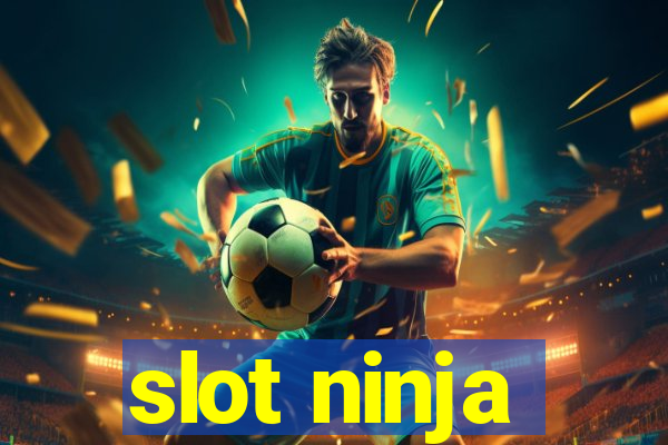 slot ninja