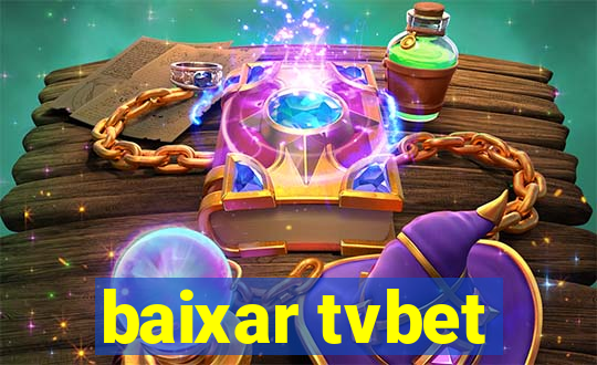 baixar tvbet