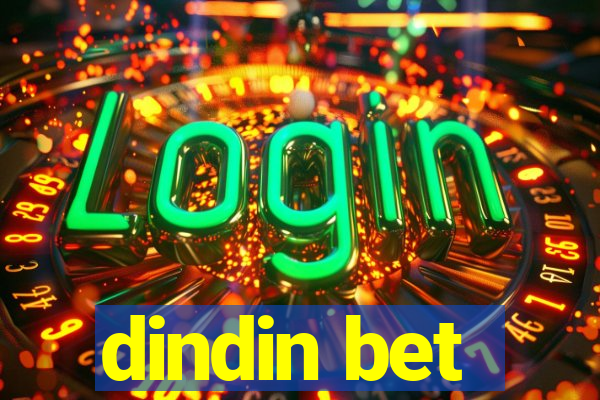 dindin bet