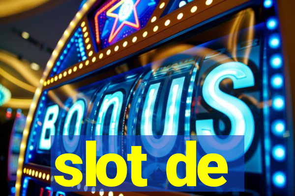 slot de