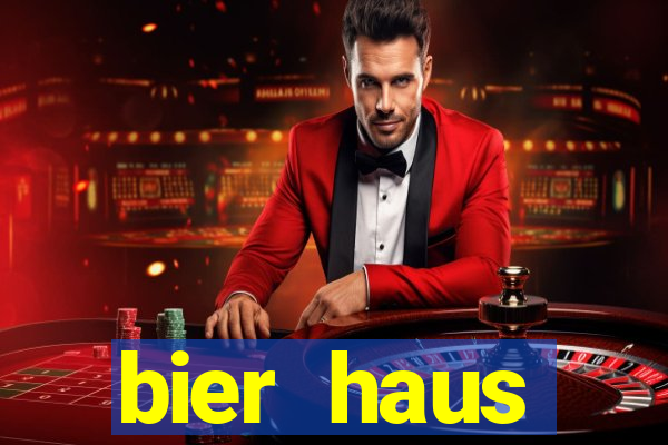 bier haus oktoberfest slot