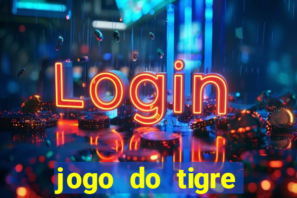 jogo do tigre jogar gratis