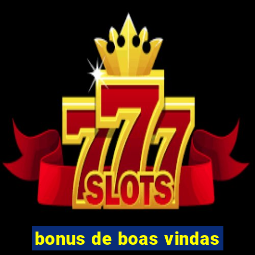 bonus de boas vindas