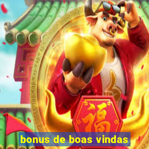 bonus de boas vindas