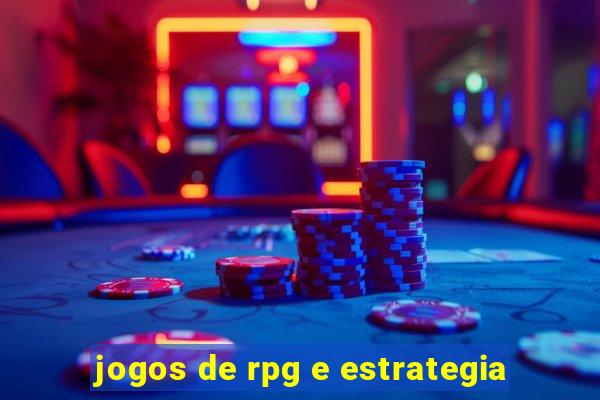 jogos de rpg e estrategia