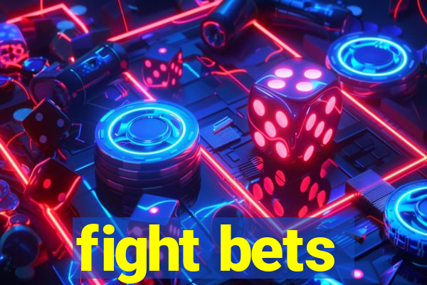 fight bets