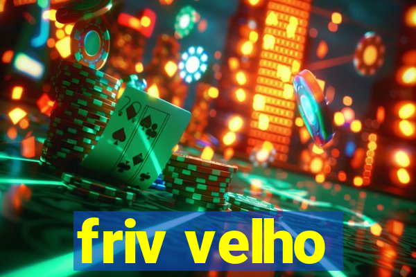 friv velho