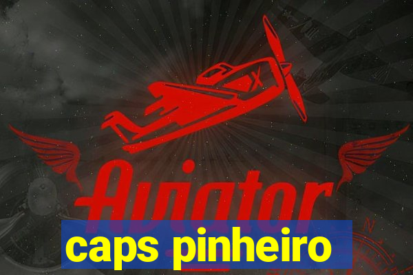 caps pinheiro