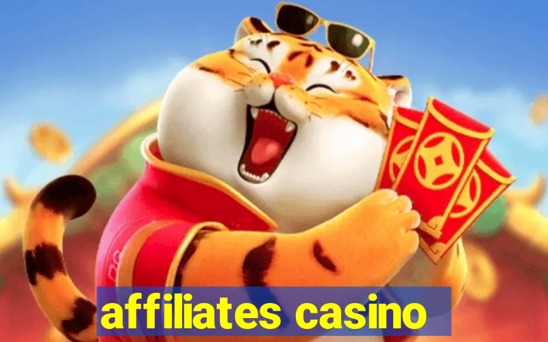 affiliates casino