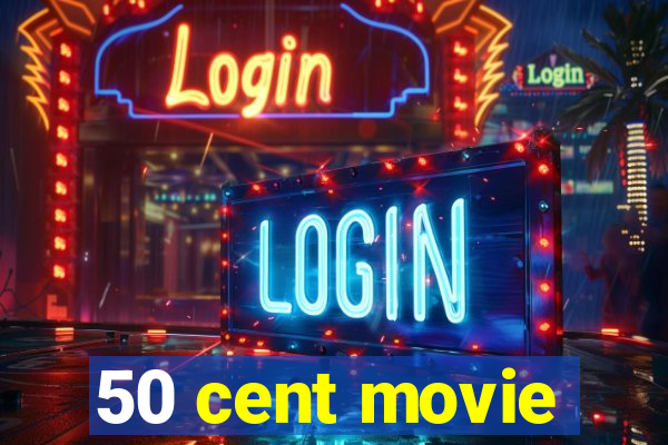 50 cent movie