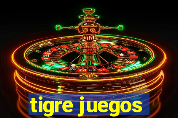 tigre juegos