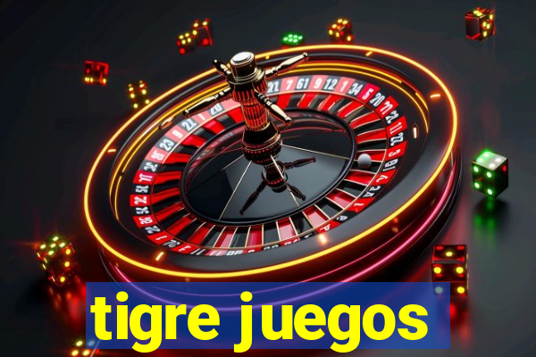 tigre juegos