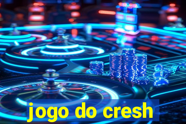 jogo do cresh