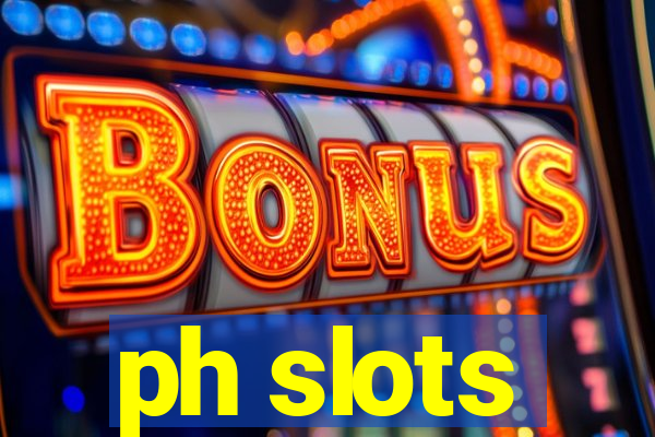 ph slots