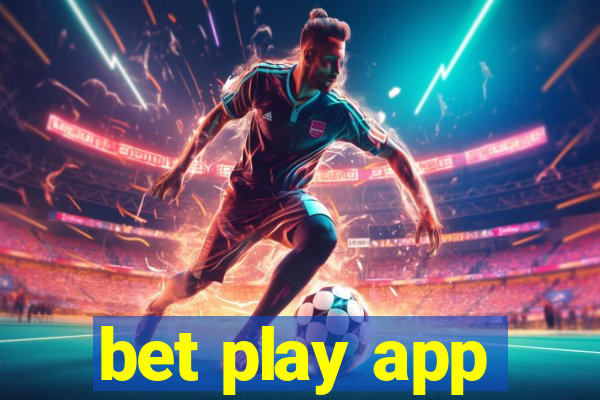 bet play app