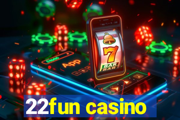 22fun casino