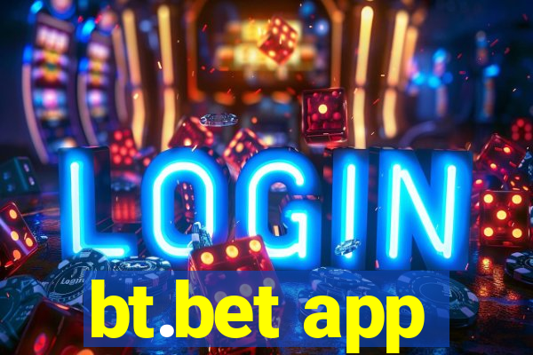 bt.bet app