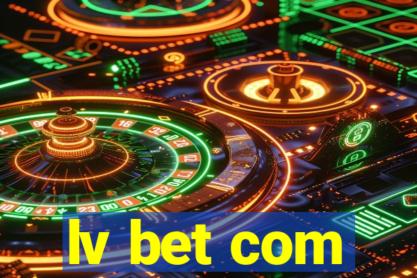 lv bet com