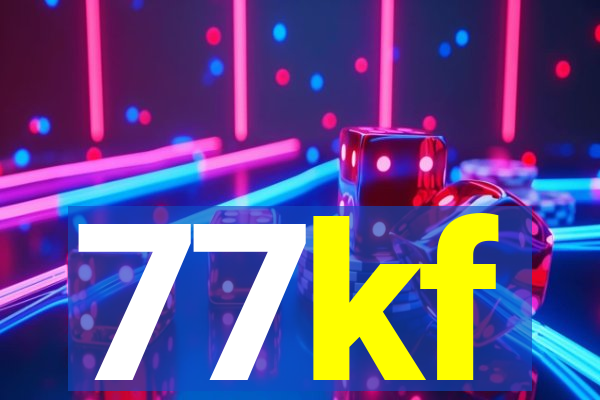 77kf