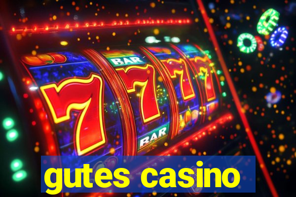 gutes casino