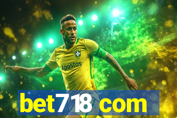 bet718 com