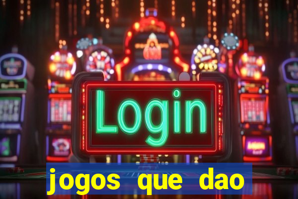 jogos que dao bonus em dinheiro