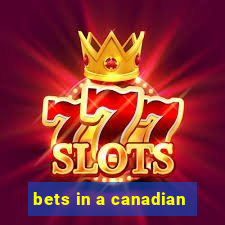 bets in a canadian