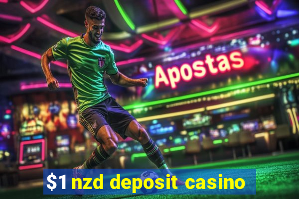 $1 nzd deposit casino