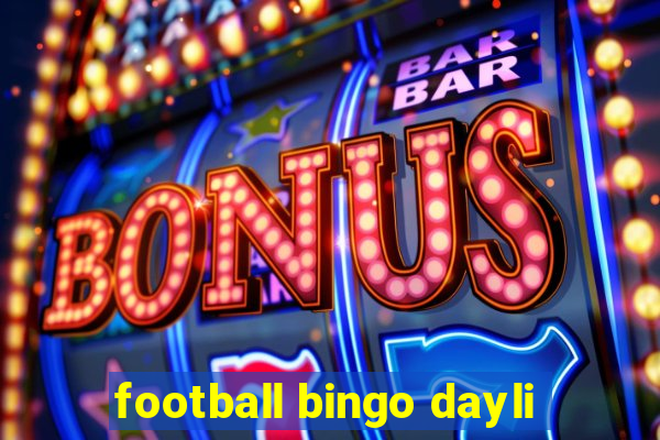 football bingo dayli