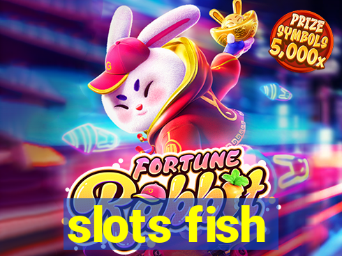 slots fish