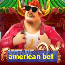 american bet