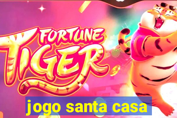 jogo santa casa