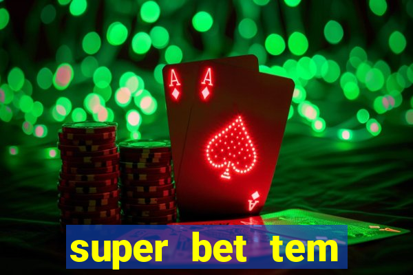 super bet tem pagamento antecipado