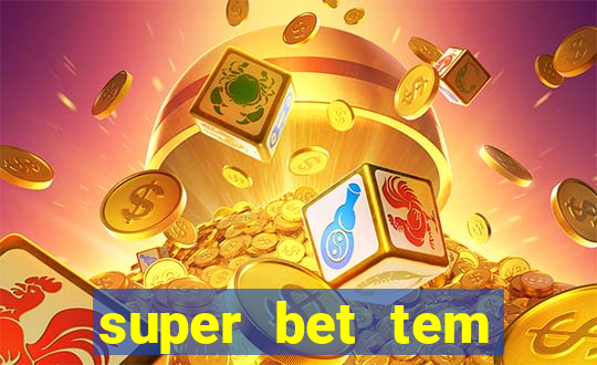 super bet tem pagamento antecipado