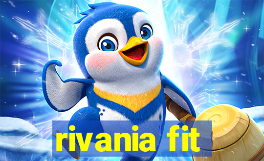 rivania fit