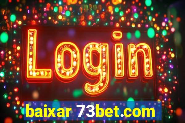 baixar 73bet.com