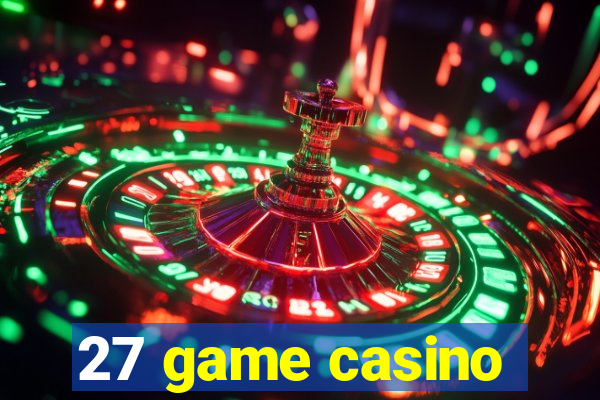 27 game casino