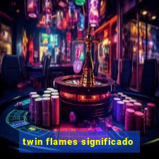 twin flames significado