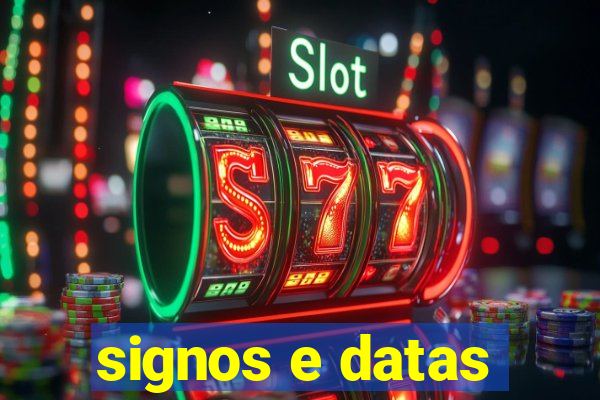 signos e datas