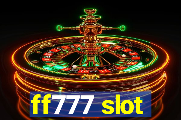 ff777 slot