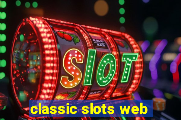 classic slots web