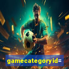 gamecategoryid=0