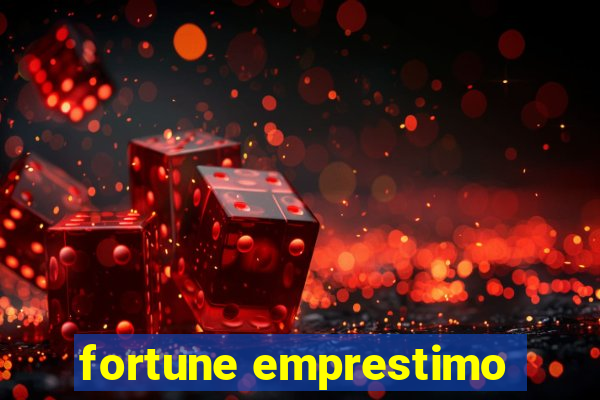 fortune emprestimo