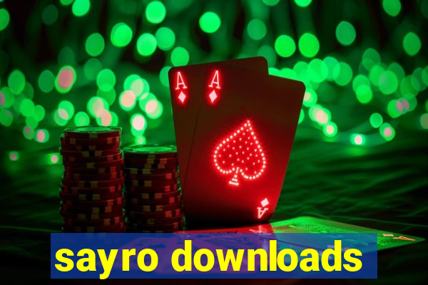 sayro downloads