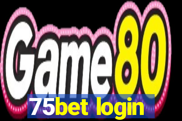 75bet login